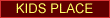 KIDS PLACE