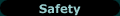 Safety