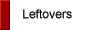 Leftovers