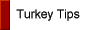 Turkey Tips