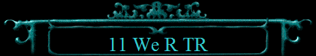 11 We R TR