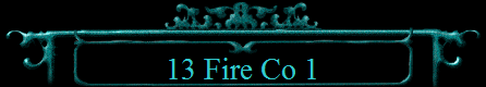 13 Fire Co 1