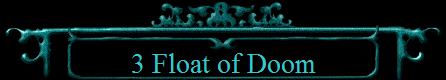 3 Float of Doom