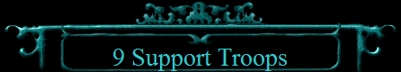 9 Support Troops