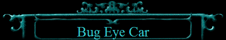 Bug Eye Car