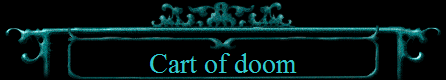 Cart of doom