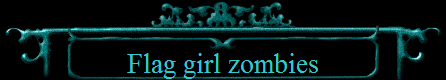 Flag girl zombies