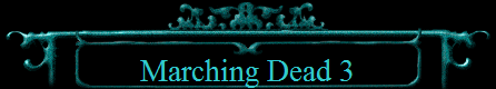 Marching Dead 3