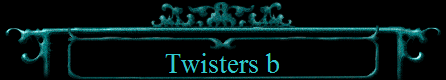 Twisters b