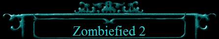 Zombiefied 2