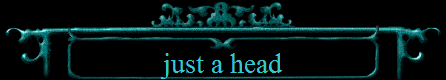 just a head